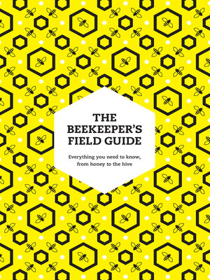 cover image of The Beekeeper's Field Guide